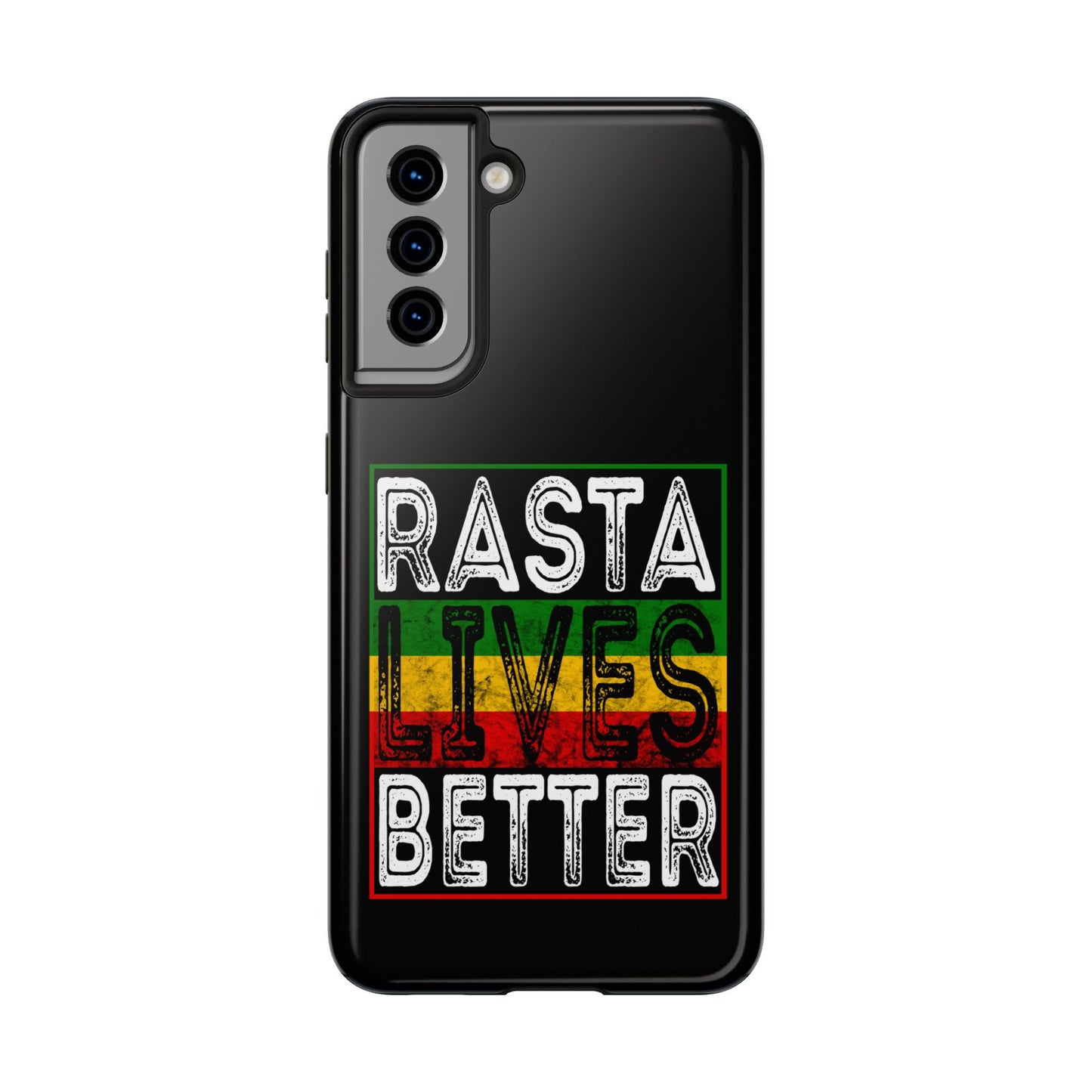 Rasta Lives Better Tough Samsung Galaxy Phone Case