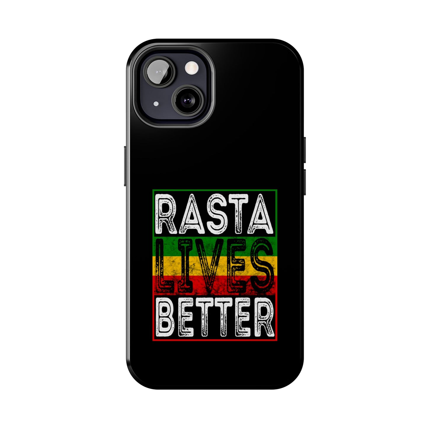 Rasta Lives Better Tough iPhone Case