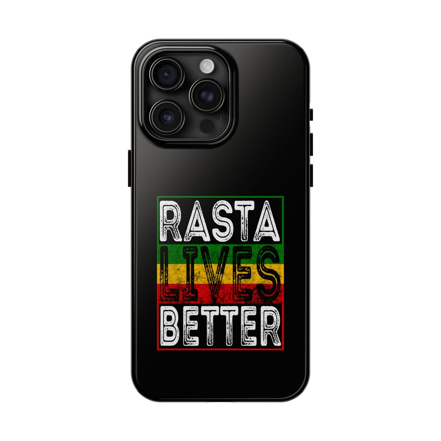 Rasta Lives Better Tough iPhone Case