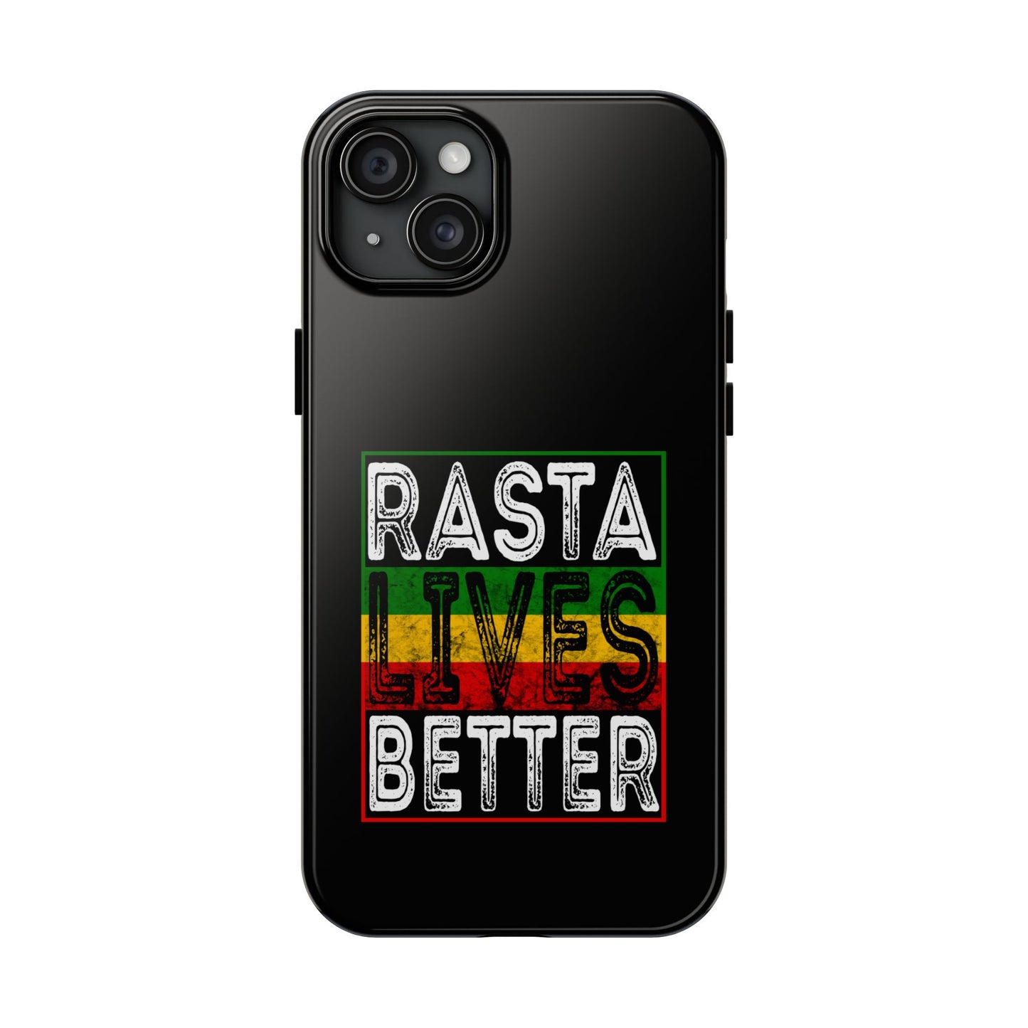 Rasta Lives Better Tough iPhone Case