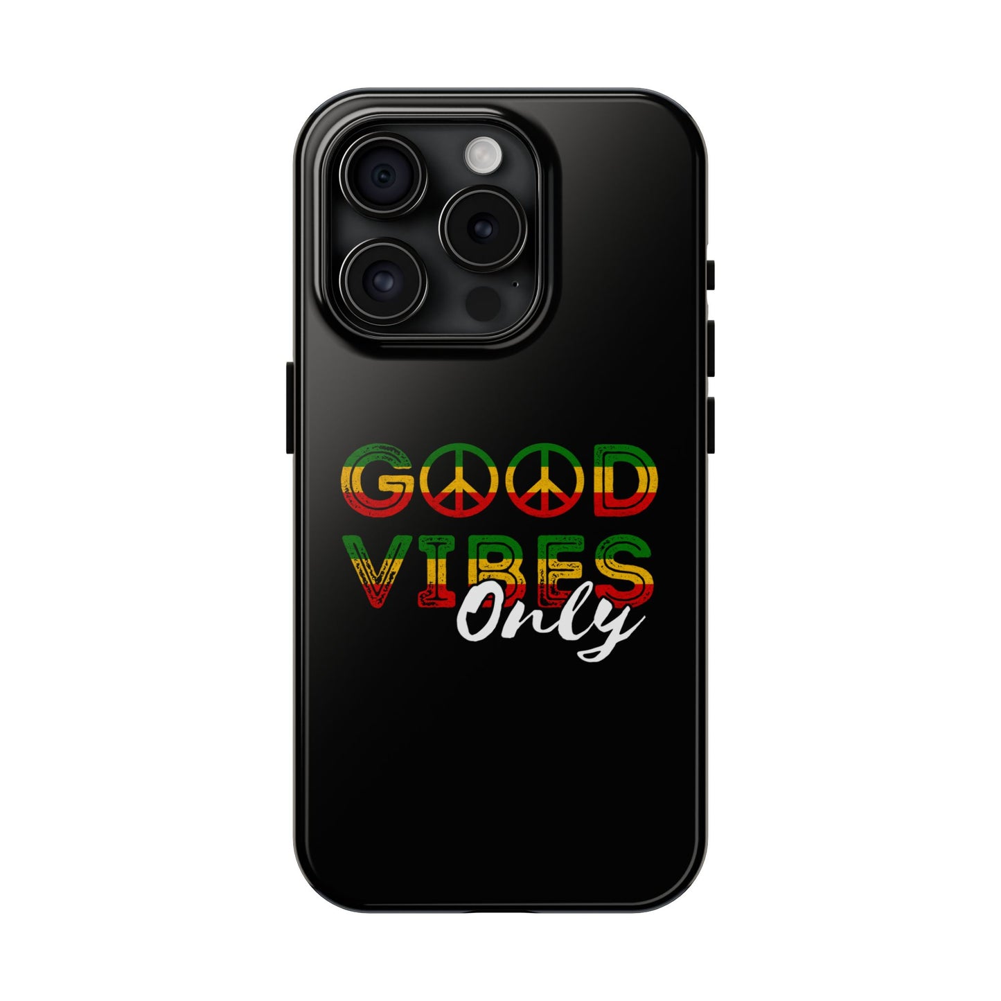 Good Vibes Only Tough iPhone Case