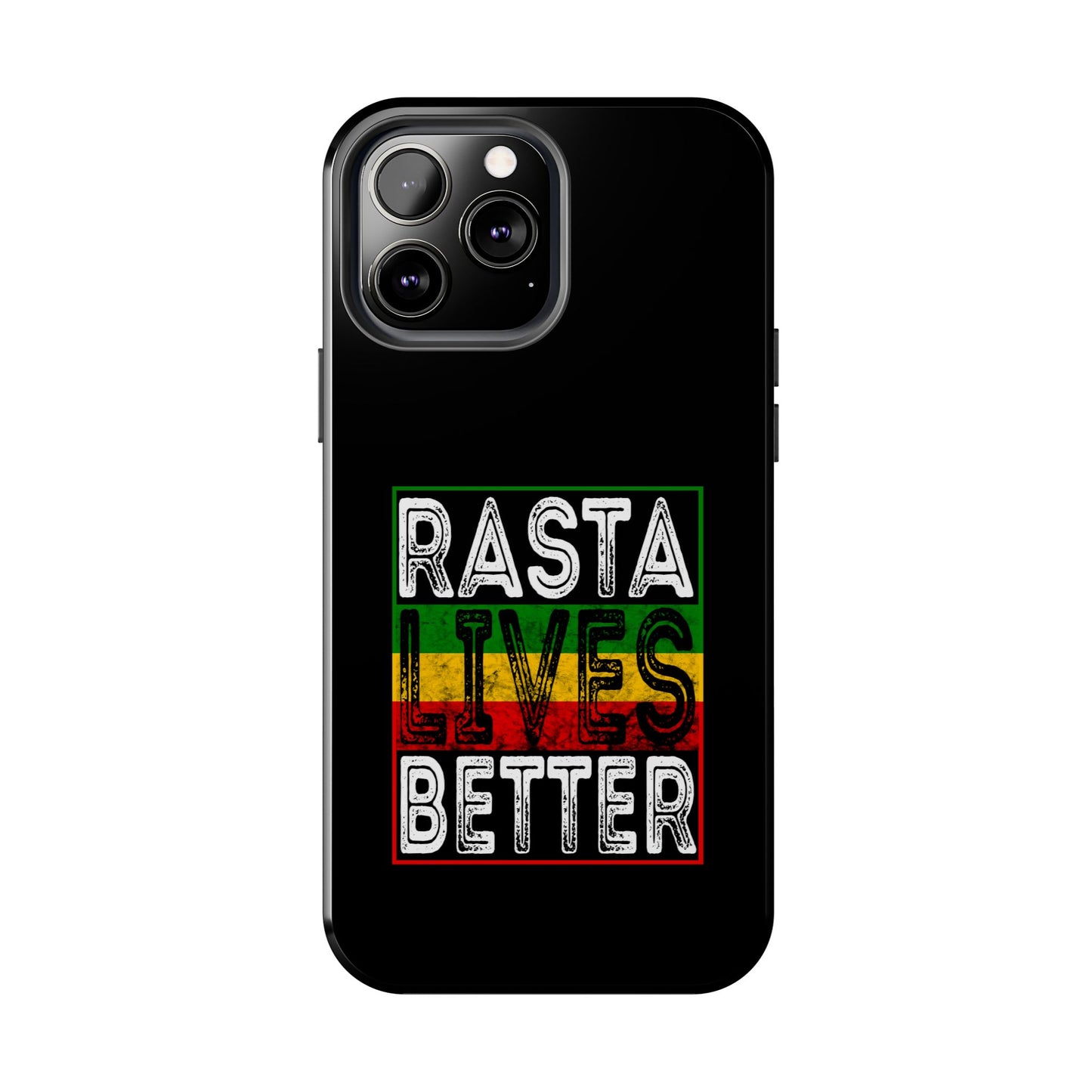 Rasta Lives Better Tough iPhone Case