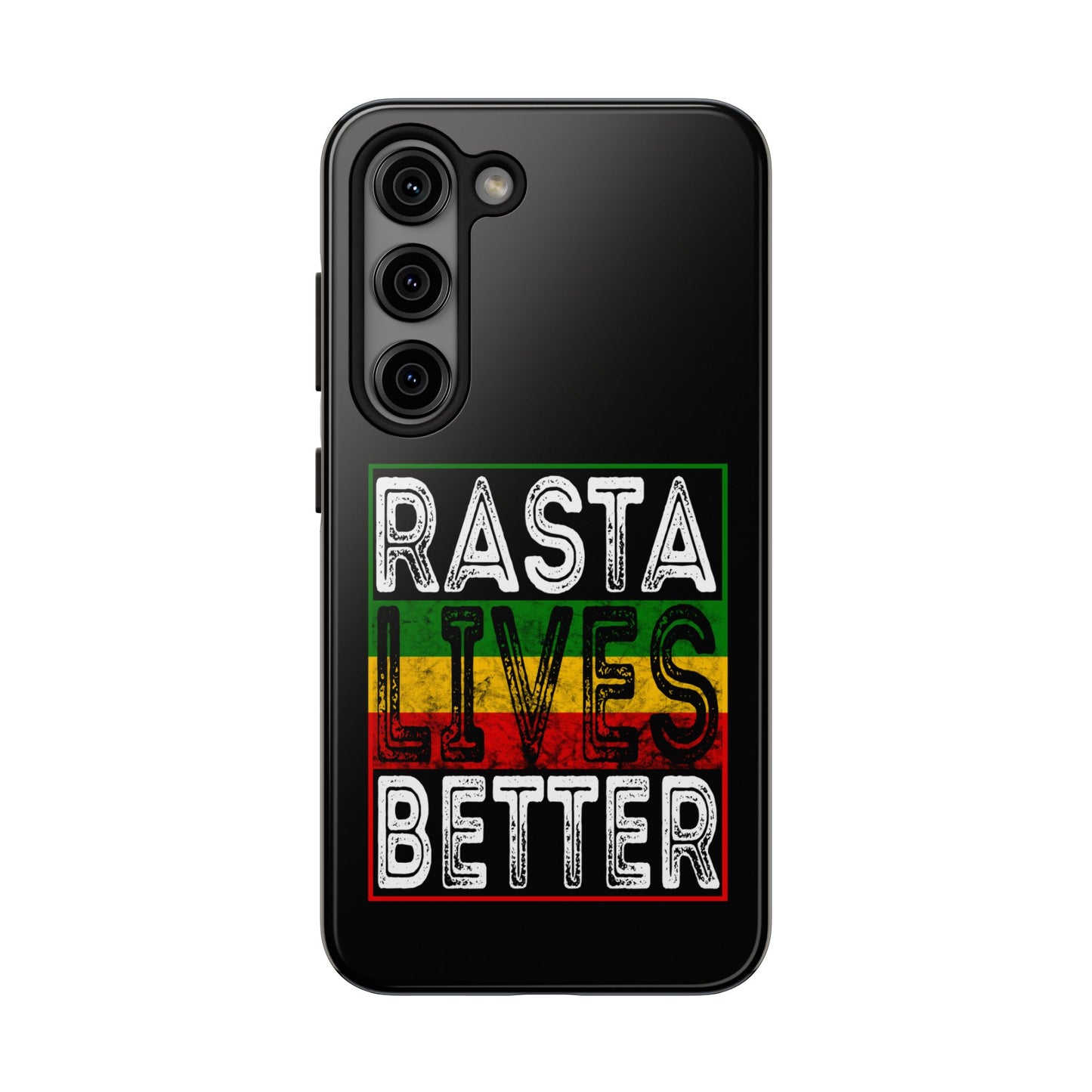 Rasta Lives Better Tough Samsung Galaxy Phone Case