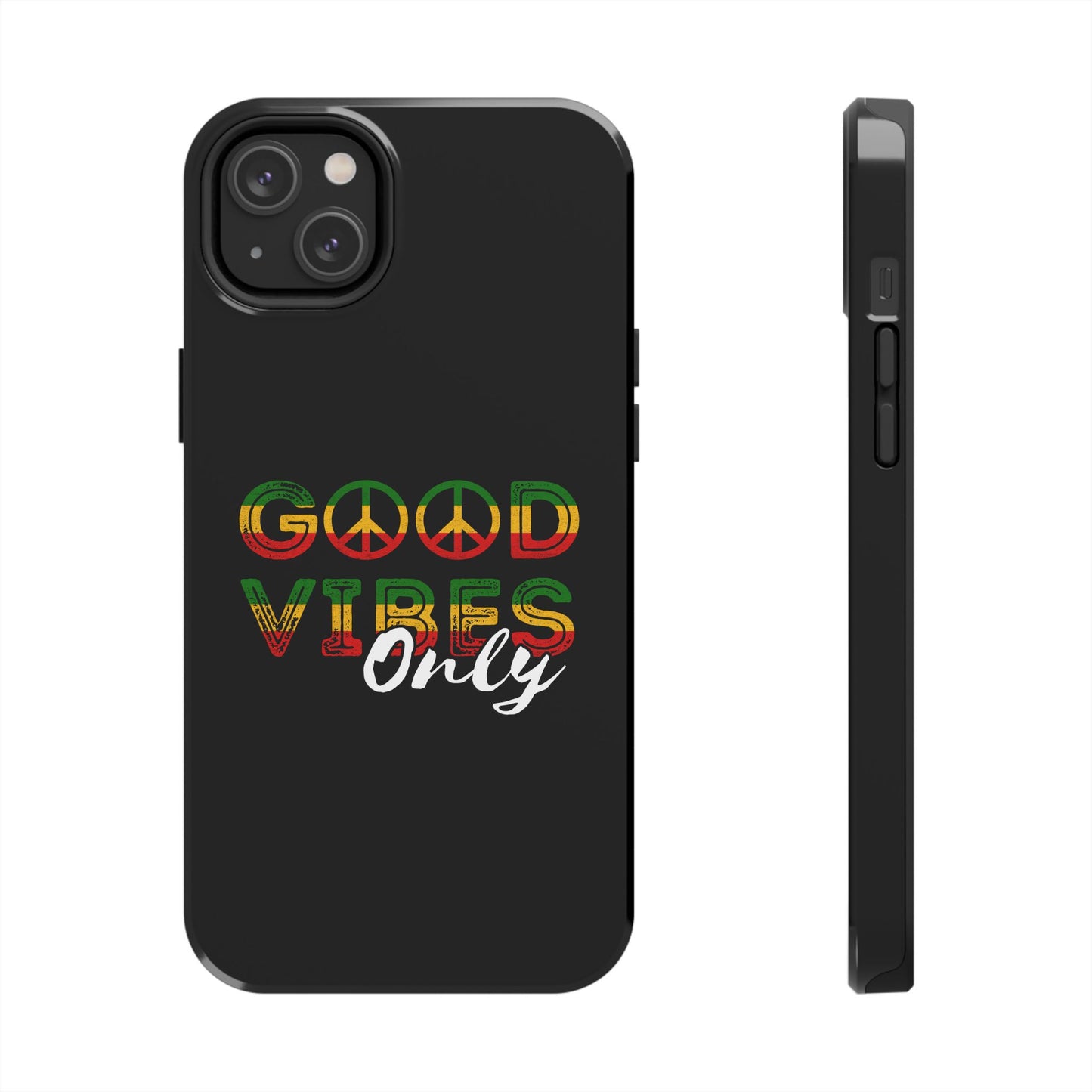 Good Vibes Only Tough iPhone Case