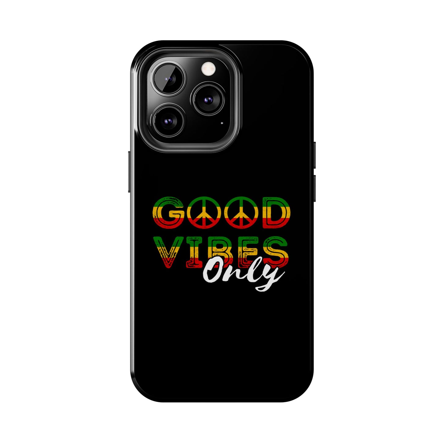 Good Vibes Only Tough iPhone Case