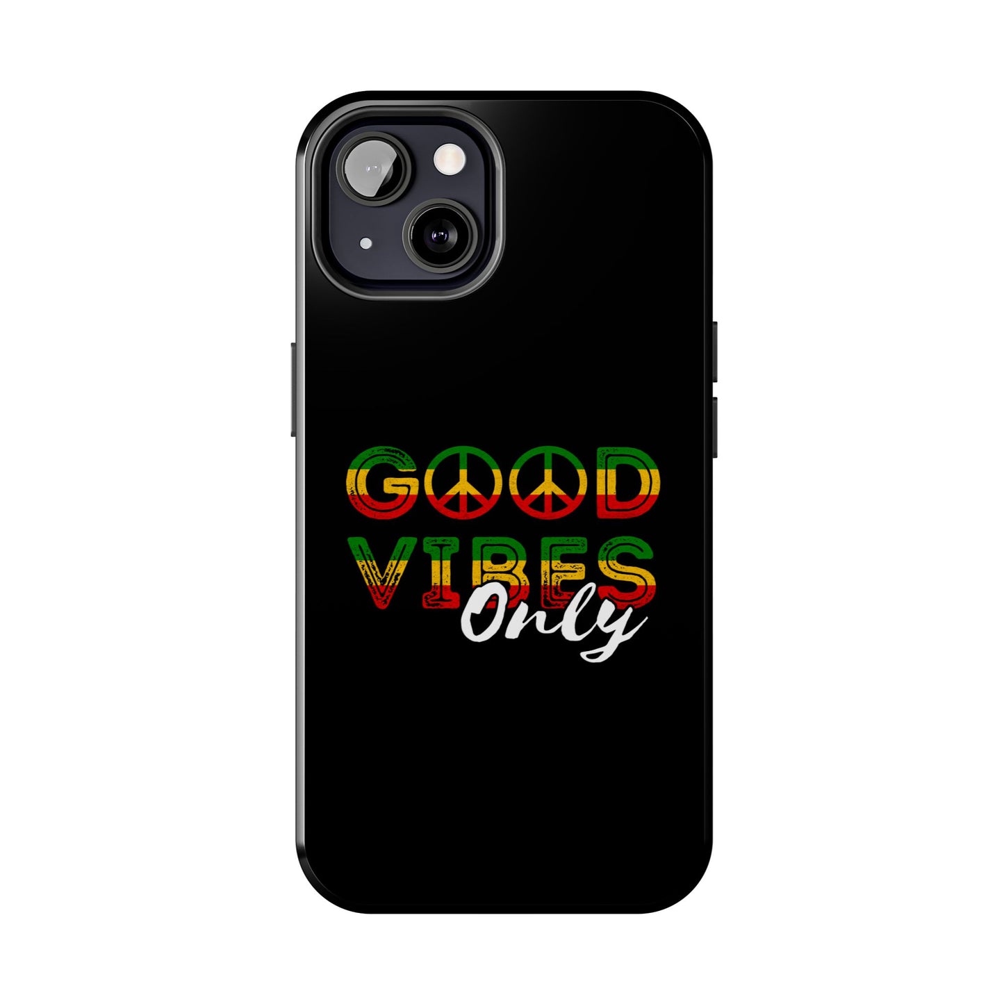 Good Vibes Only Tough iPhone Case