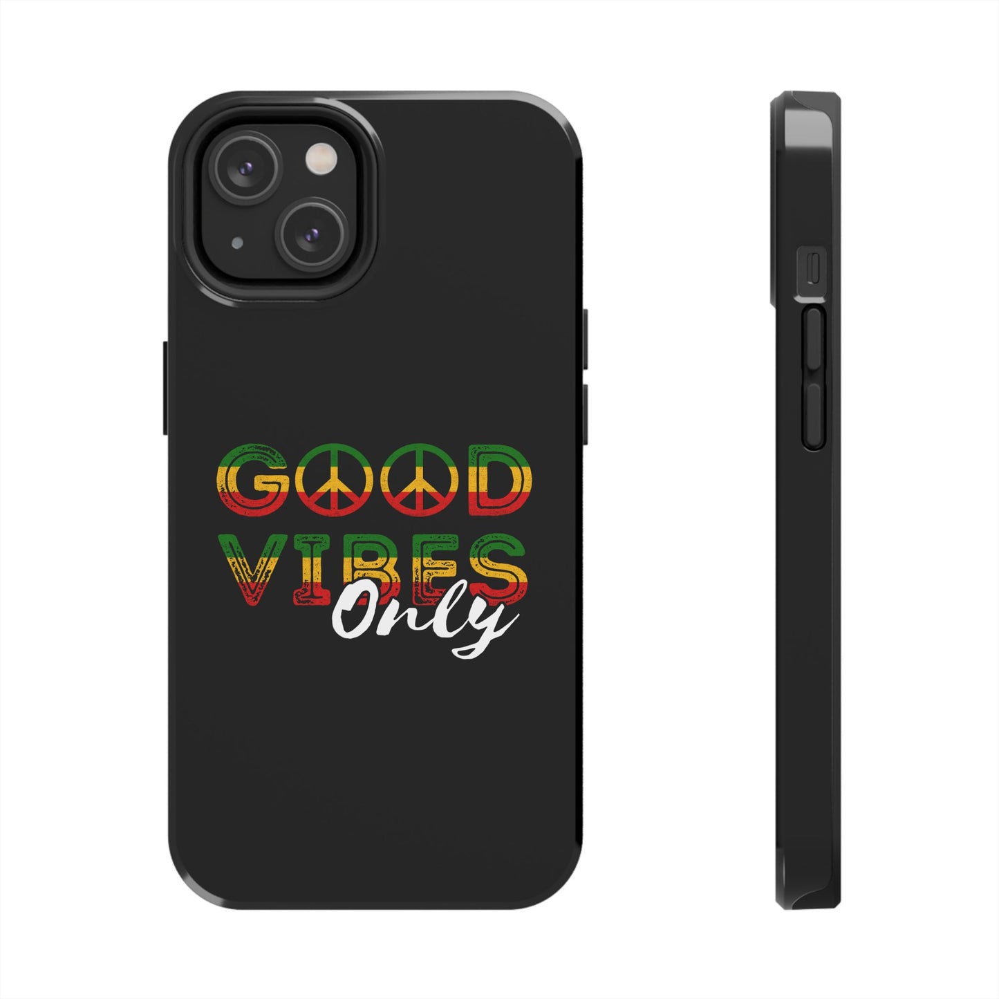 Good Vibes Only Tough iPhone Case