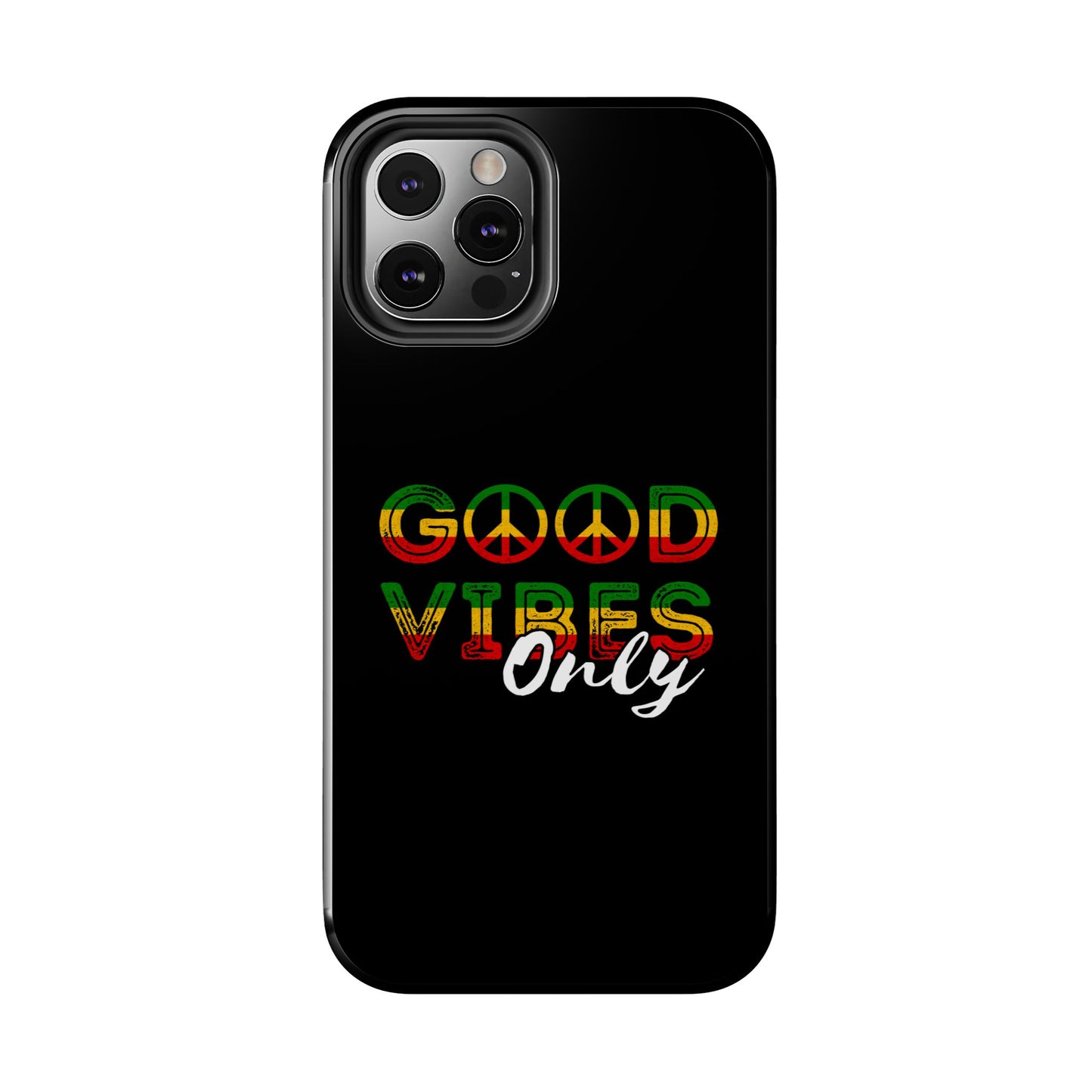 Good Vibes Only Tough iPhone Case