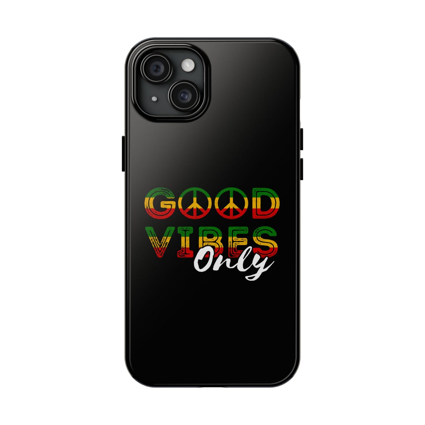 Good Vibes Only Tough iPhone Case