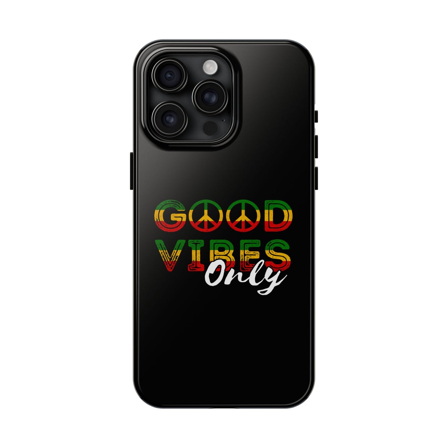 Good Vibes Only Tough iPhone Case