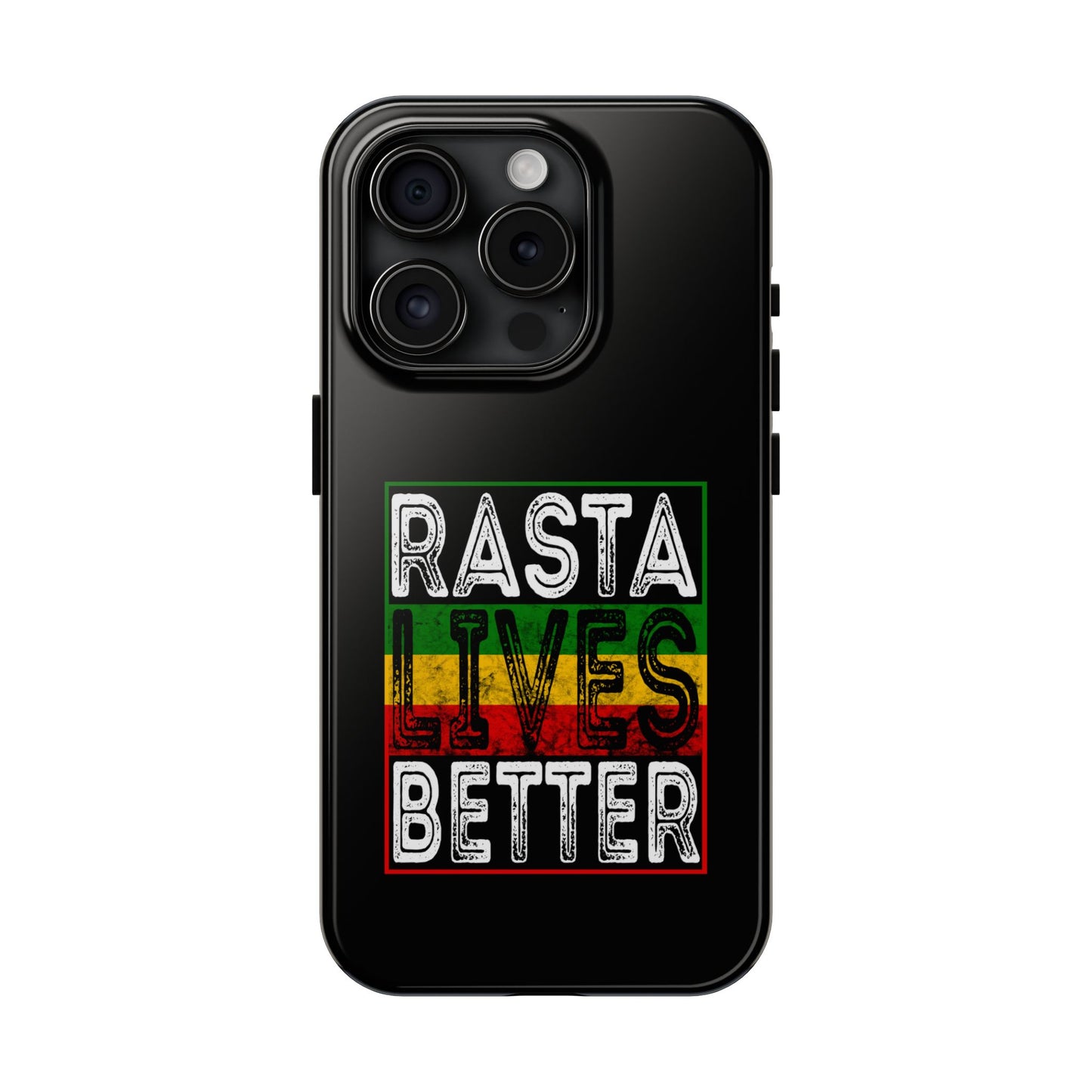 Rasta Lives Better Tough iPhone Case