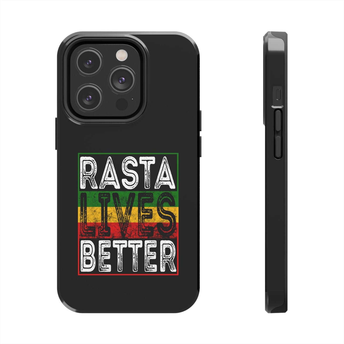 Rasta Lives Better Tough iPhone Case