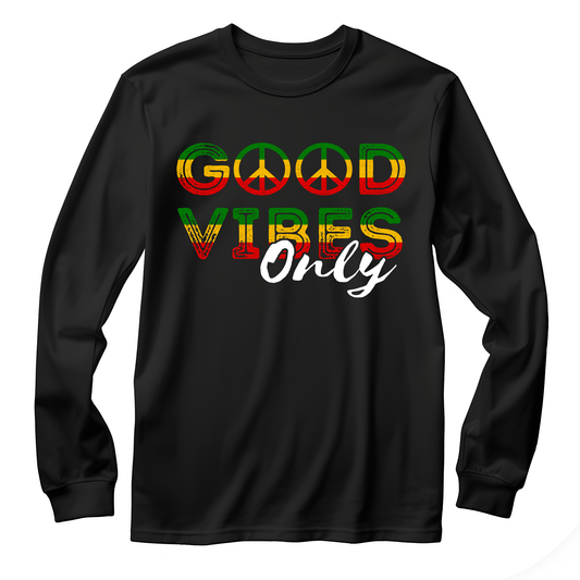 Good Vibes Only Unisex Long Sleeve