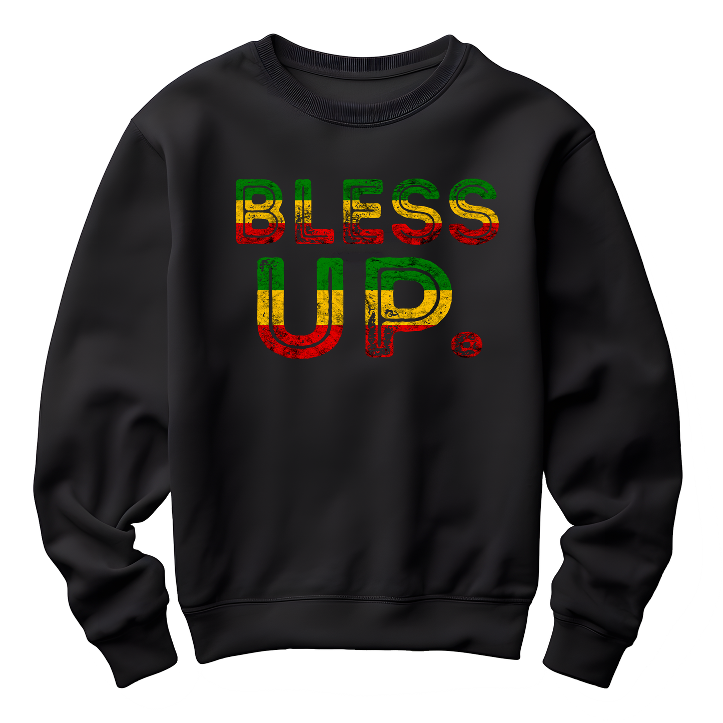 Bless Up Unisex Sweatshirt