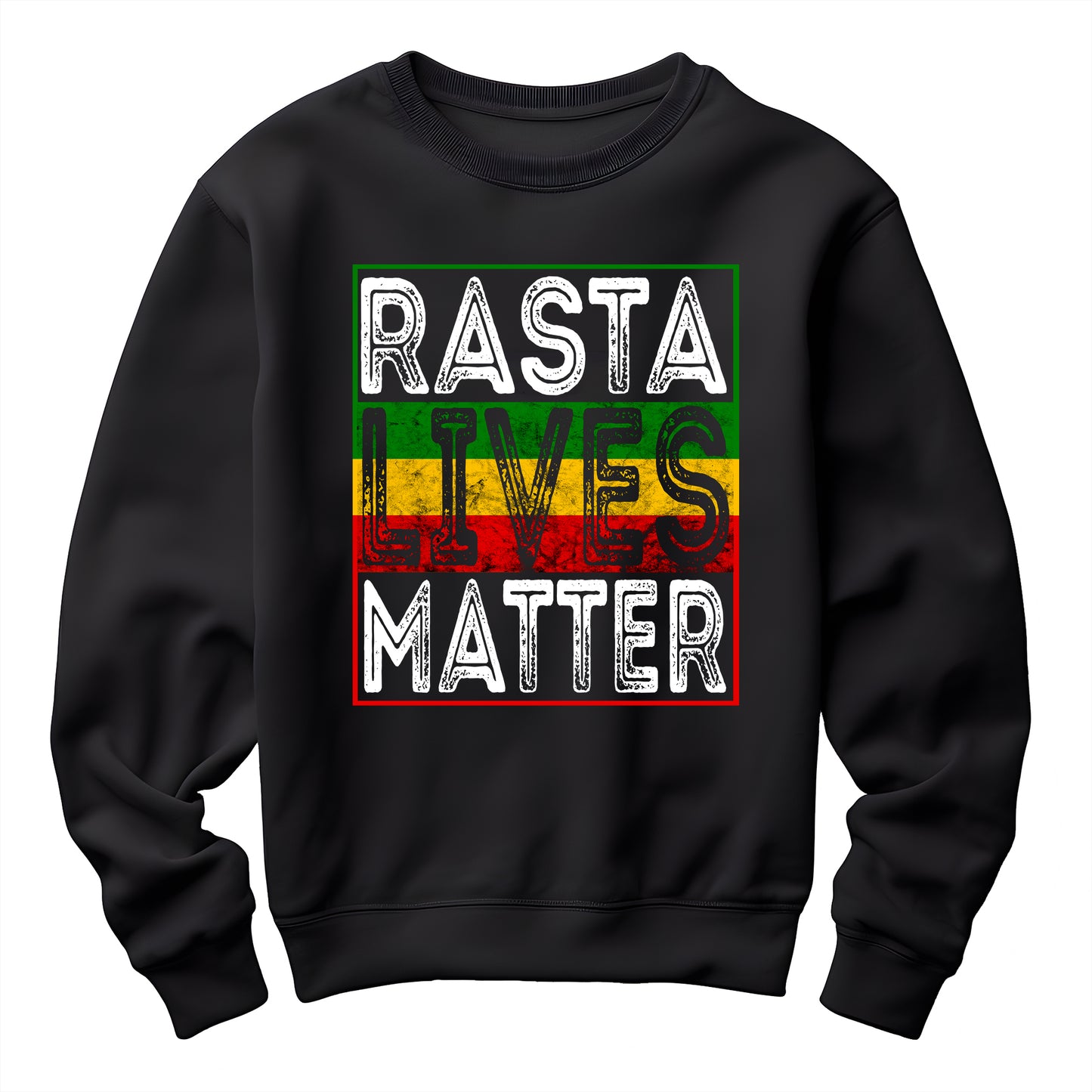 Rasta Lives Matter Unisex Sweatshirt