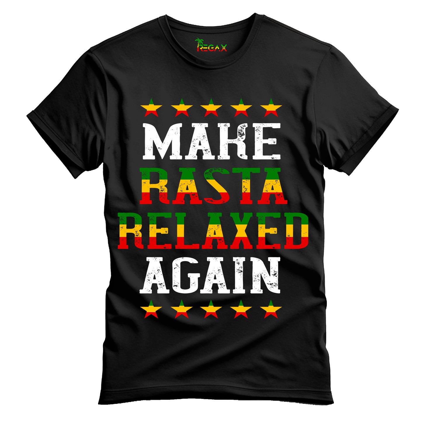 Make Rasta Relaxed Again T-Shirt