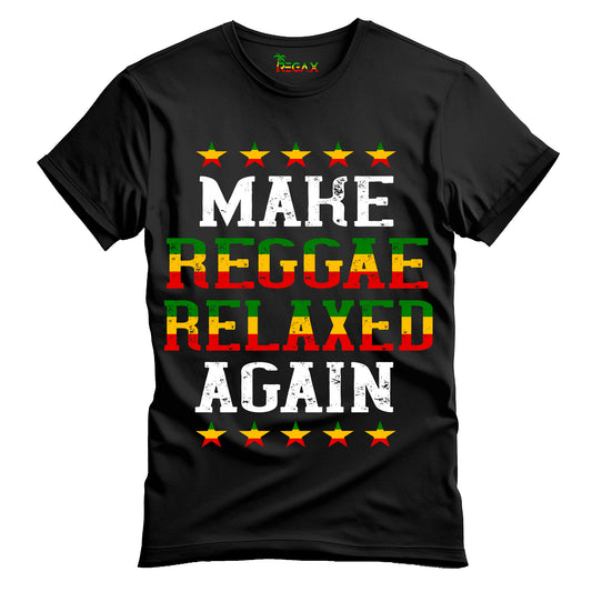 Make Reggae Relaxed Again T-Shirt